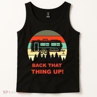 Back That Thing Up Funny Camper Rv Meme Camping Van Boondock Funny Gift Tank Top thumb 2