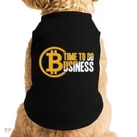Bitcoin Time To Do Business Doggie Tank thumb 0