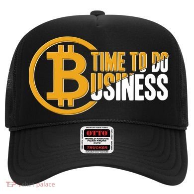 Bitcoin Time To Do Business Hat