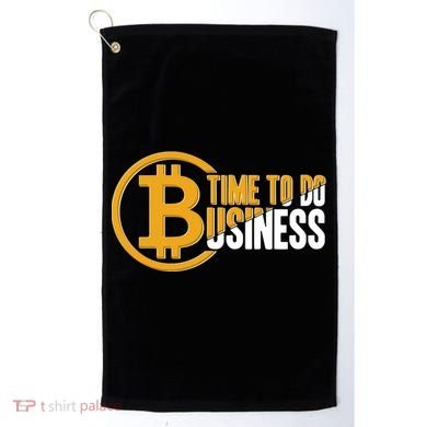 Bitcoin Time To Do Business Golf Towel