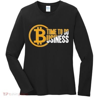 Bitcoin Time To Do Business Women's Long Sleeve Shirt