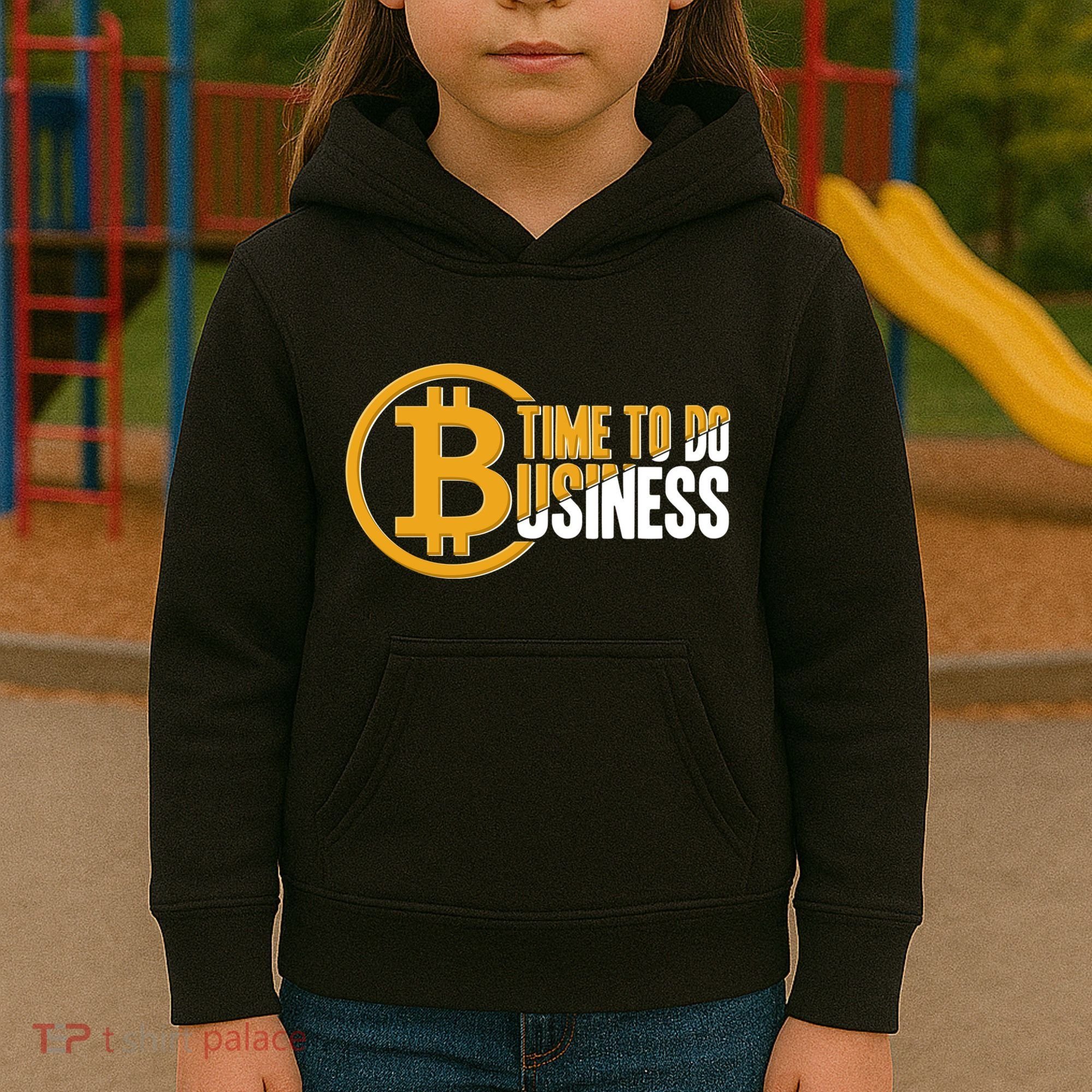 Bitcoin Time To Do Business Kids Hoodie