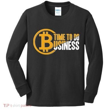 Bitcoin Time To Do Business Kids Long Sleeve Shirt
