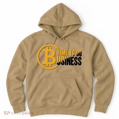Bitcoin Time To Do Business Hoodie