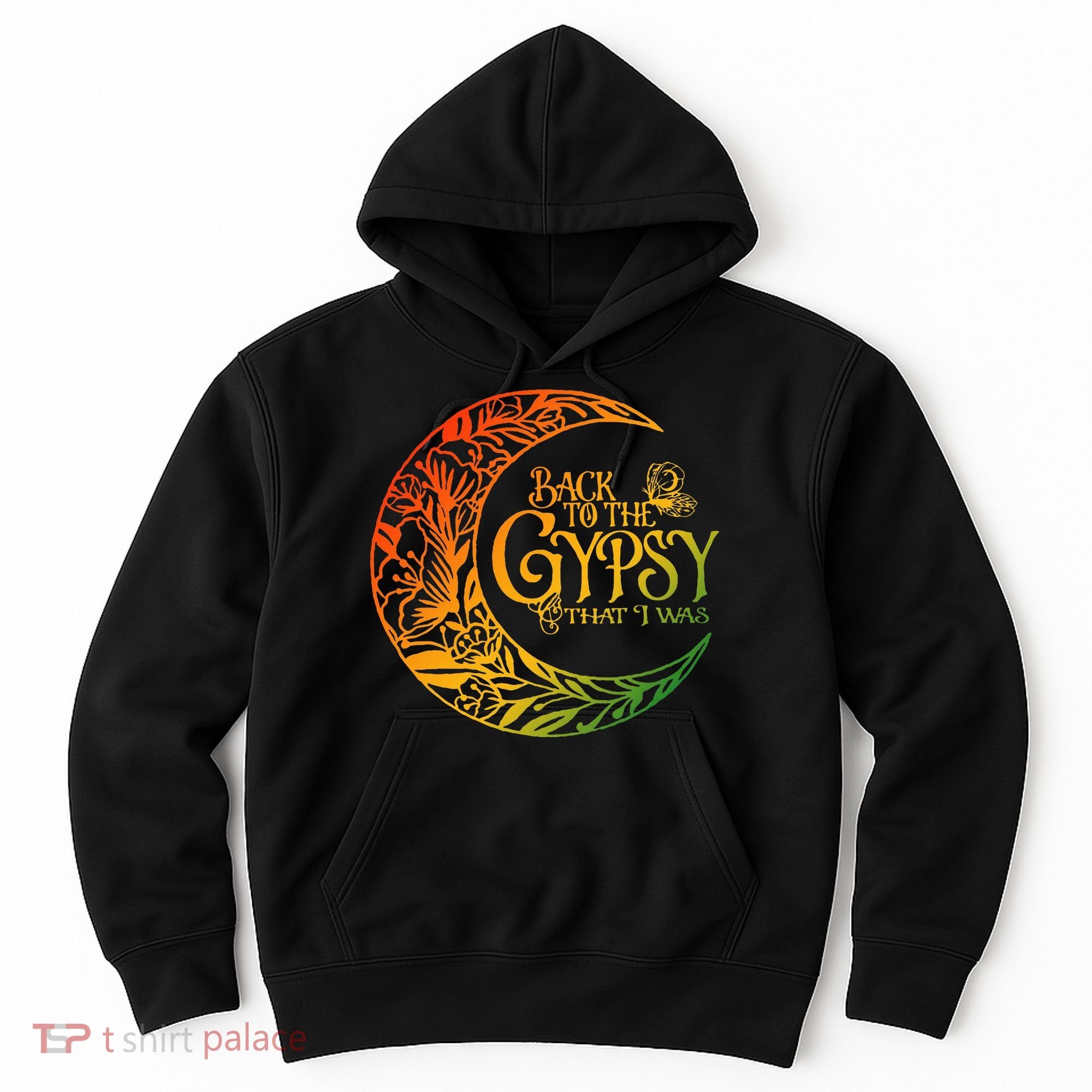 Back To The Gypsy That I Was Apparel Hoodie