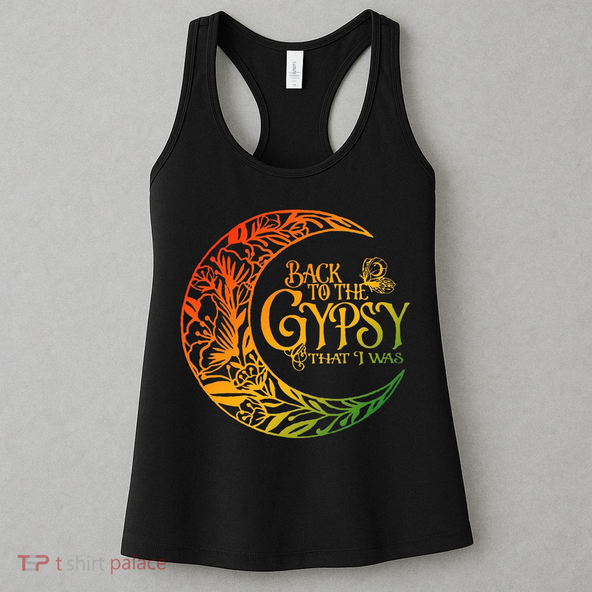 Back To The Gypsy That I Was Apparel Women's Tank Top