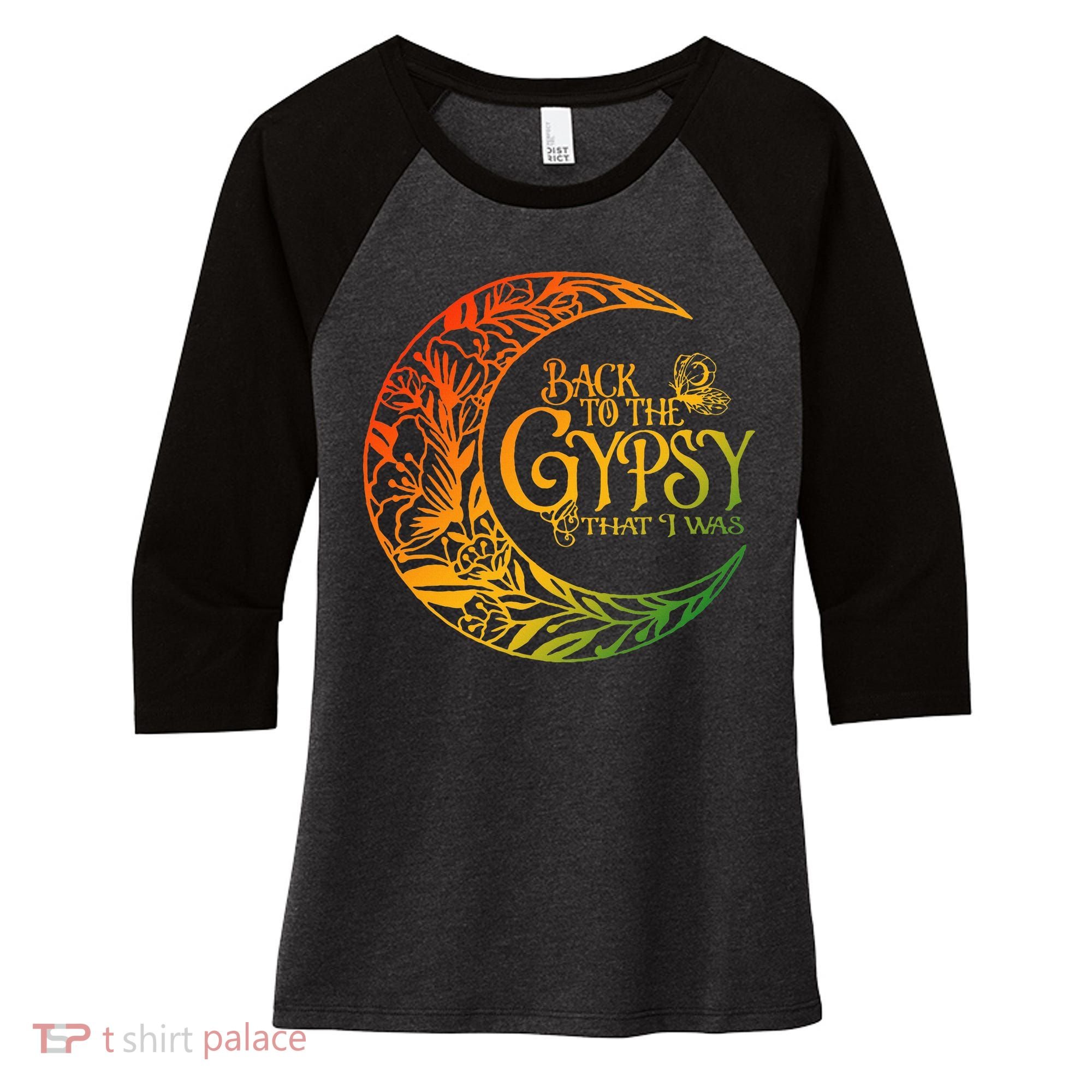Back To The Gypsy That I Was Apparel Women's Tri-Blend 3/4-Sleeve Raglan Shirt