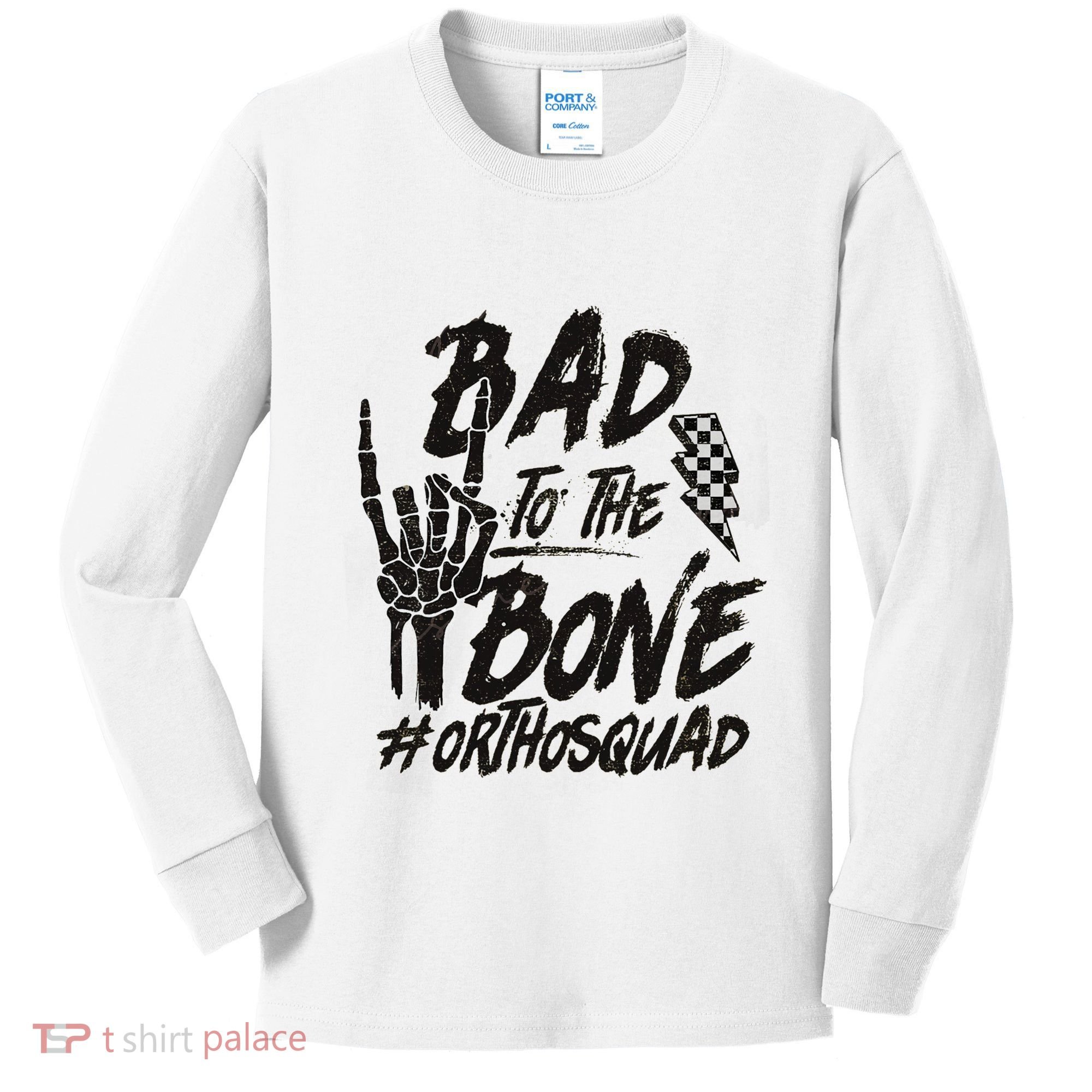 Bad To The Bone Ortho Squad Orthopedic Nurse Trauma Nurse Kids Long Sleeve Shirt