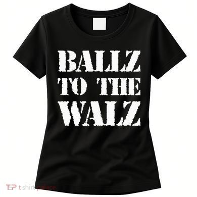 Ballz To The Walz Women's T-Shirt