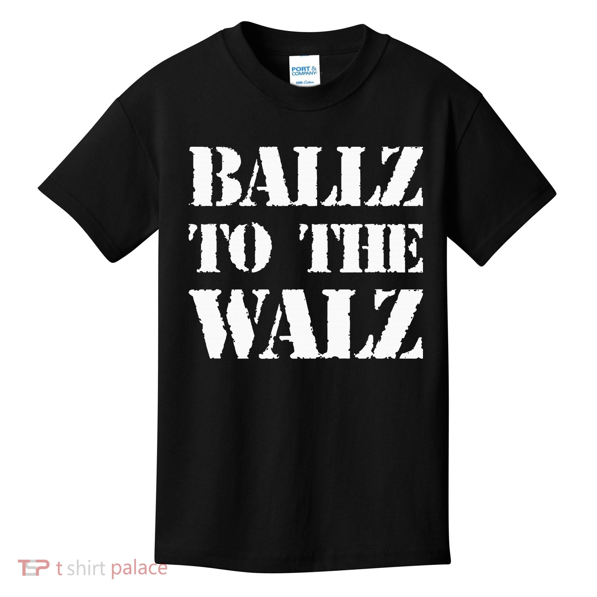 Ballz To The Walz Kids T-Shirt