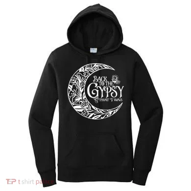 Back To The Gypsy That I Was Women's Hoodie