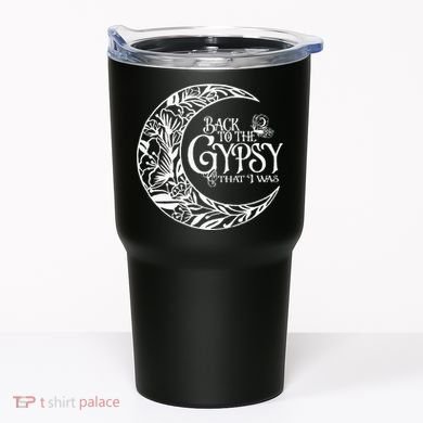 Back To The Gypsy That I Was Tumbler