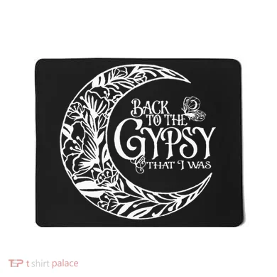 Back To The Gypsy That I Was Mousepad
