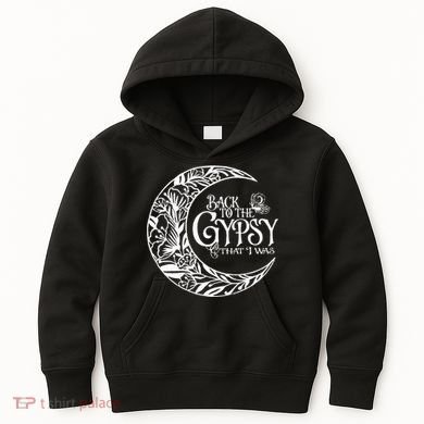 Back To The Gypsy That I Was Kids Hoodie