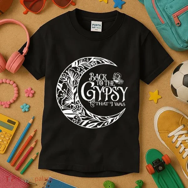 Back To The Gypsy That I Was Kids T-Shirt