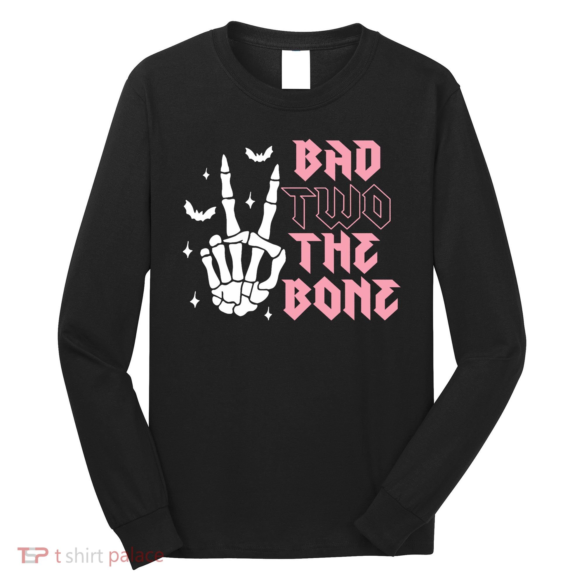 Bad Two The Bone Birthday 2nd 2 Years Old Birthday Long Sleeve Shirt