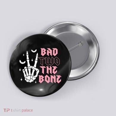 Bad Two The Bone Birthday 2nd 2 Years Old Birthday Button