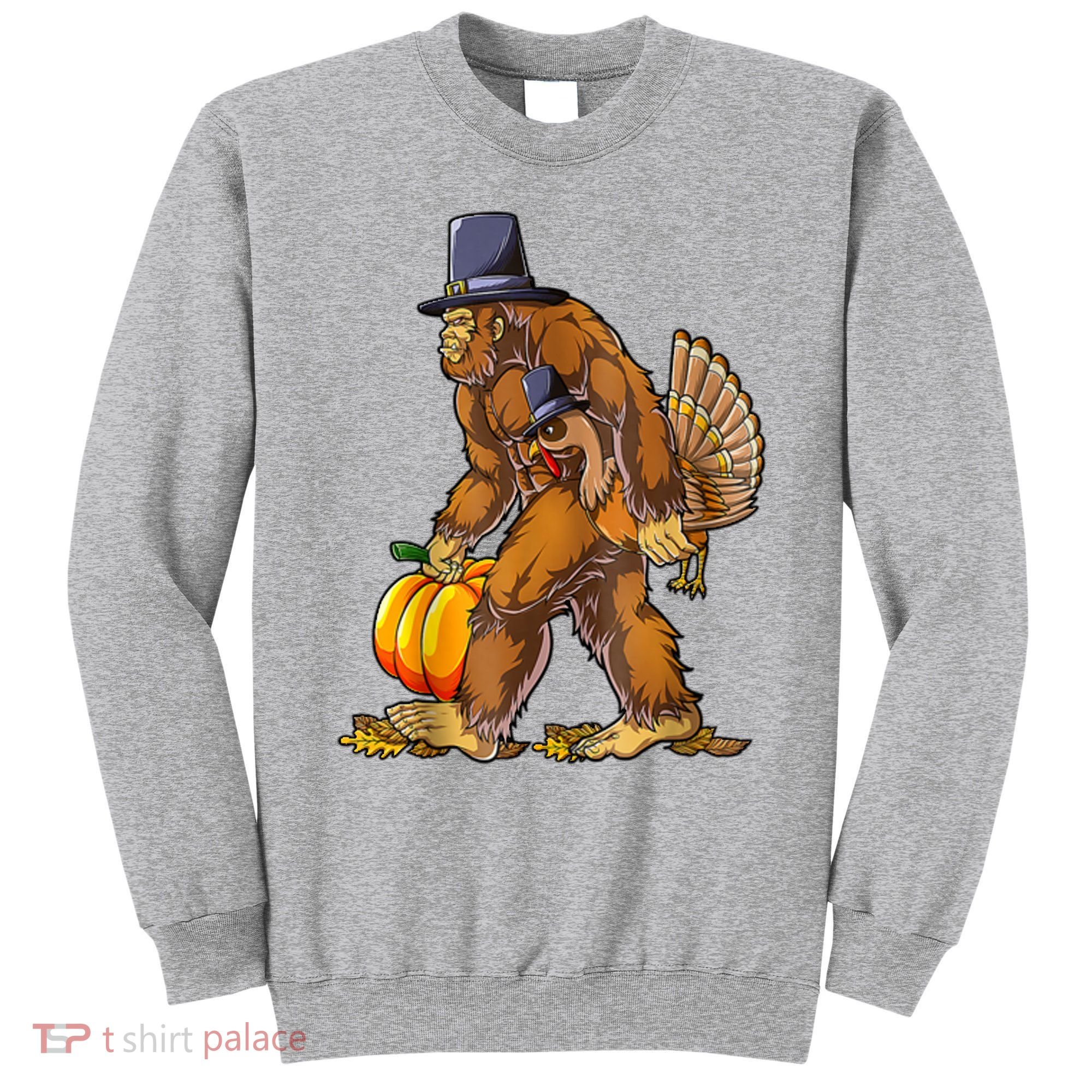 Bigfoot Turkey Thanksgiving Funny Holiday Sweatshirt