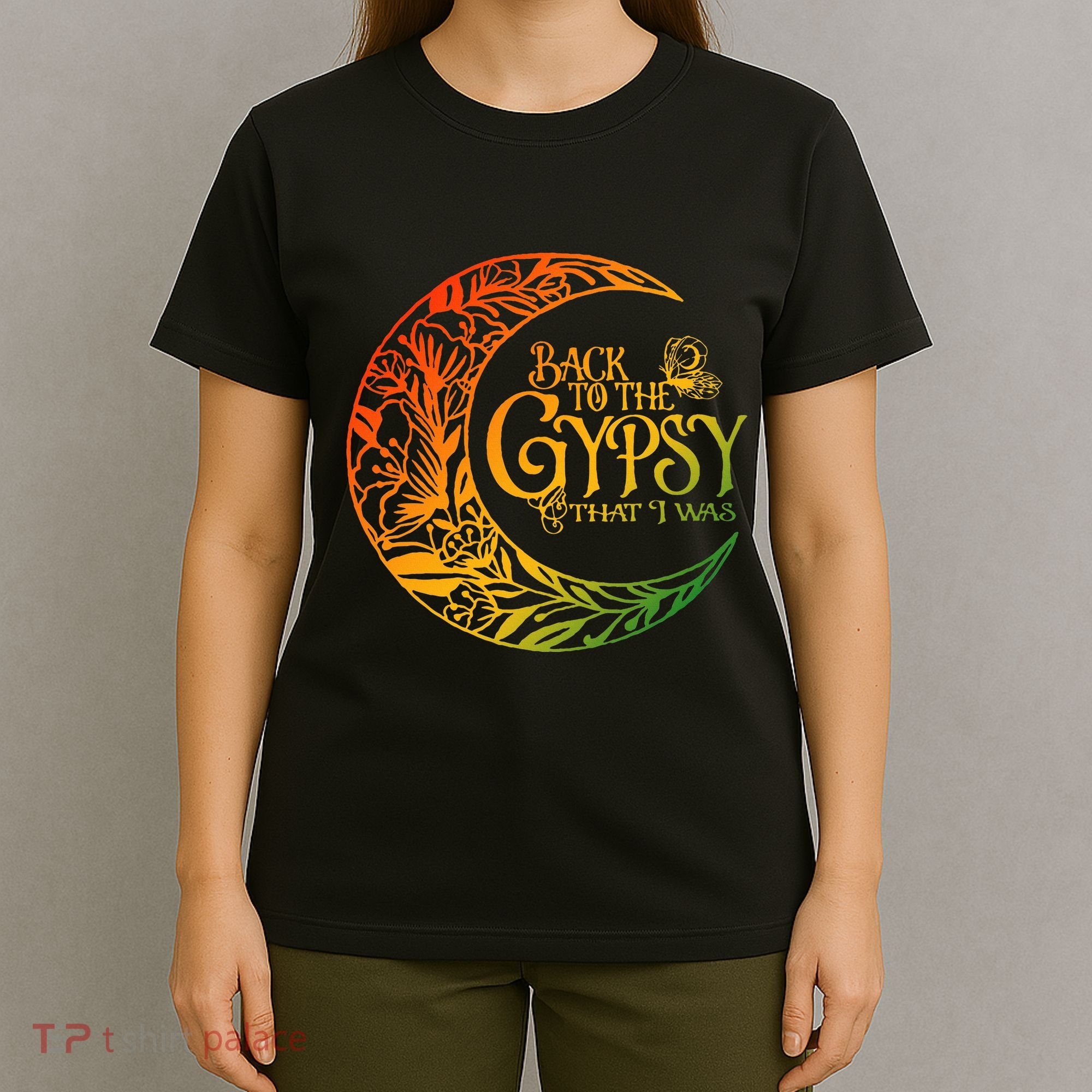 Back To The Gypsy That I Was Apparel T-Shirt