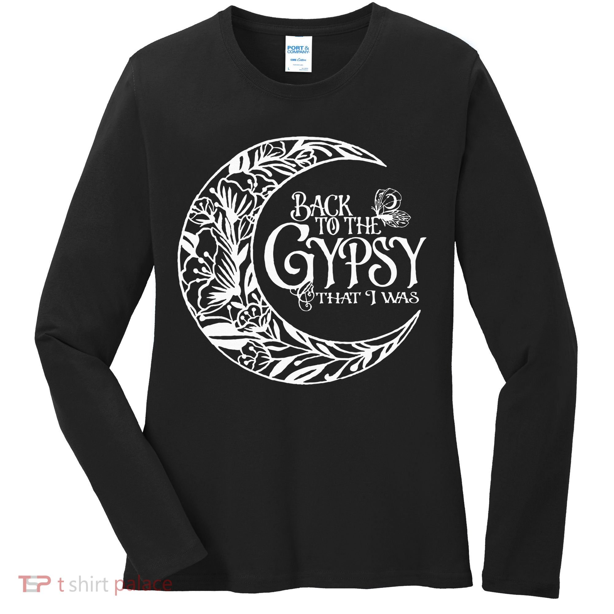 Back To The Gypsy That I Was Women's Long Sleeve Shirt