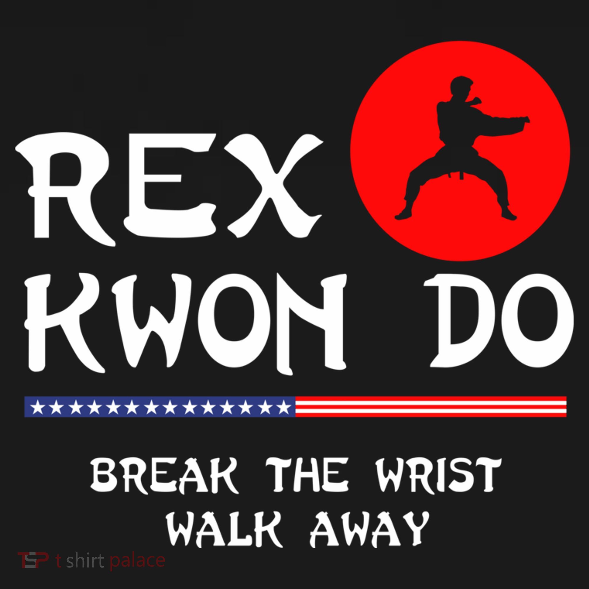 Break The Wrist Walk Away Rex Kwon Do Apron
