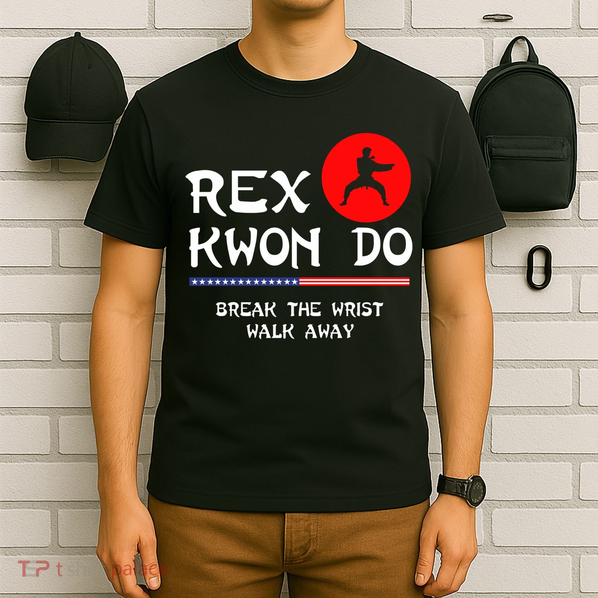 Break The Wrist Walk Away Rex Kwon Do T-Shirt