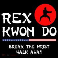 Break The Wrist Walk Away Rex Kwon Do Women's Hoodie thumb 2