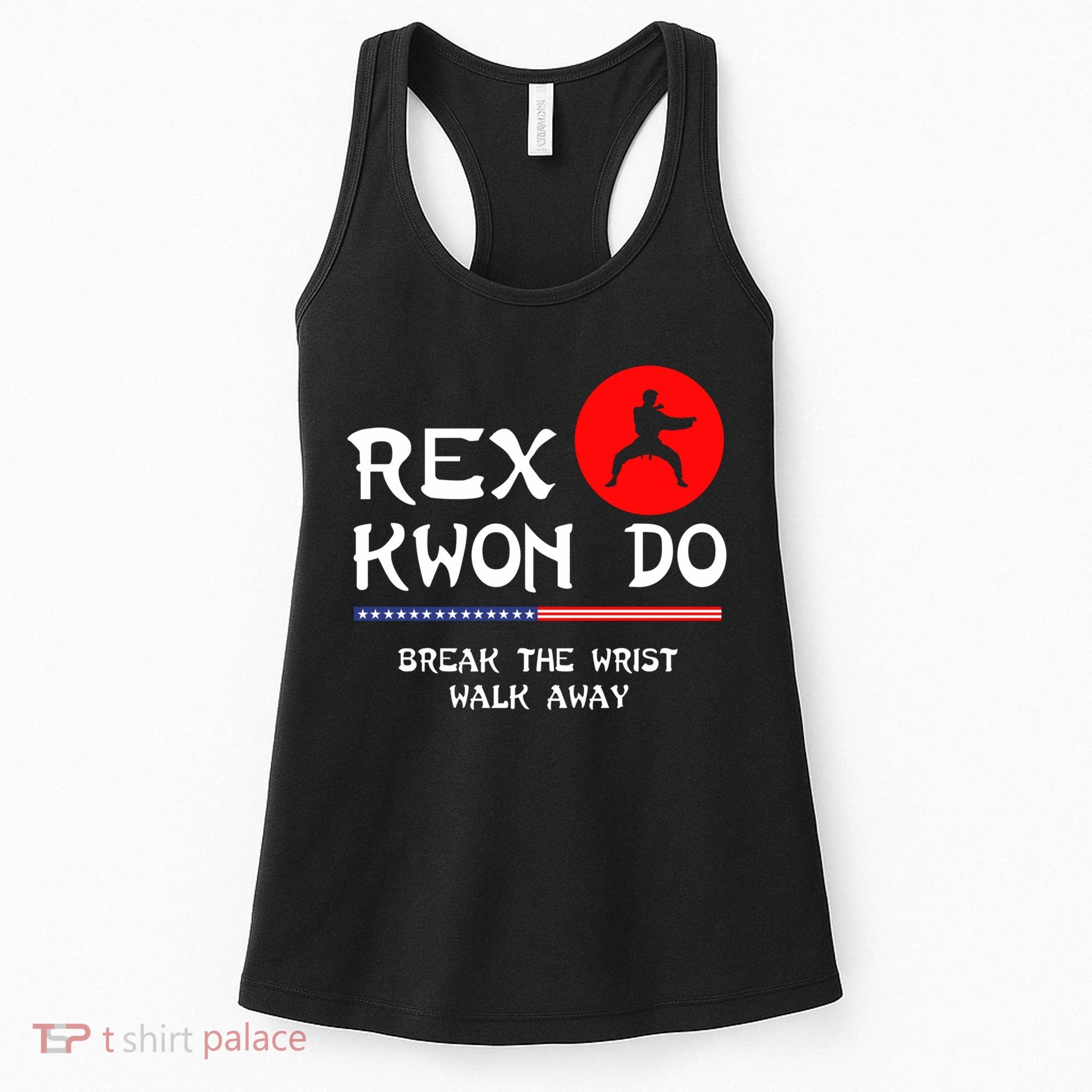 Break The Wrist Walk Away Rex Kwon Do Women's Tank Top