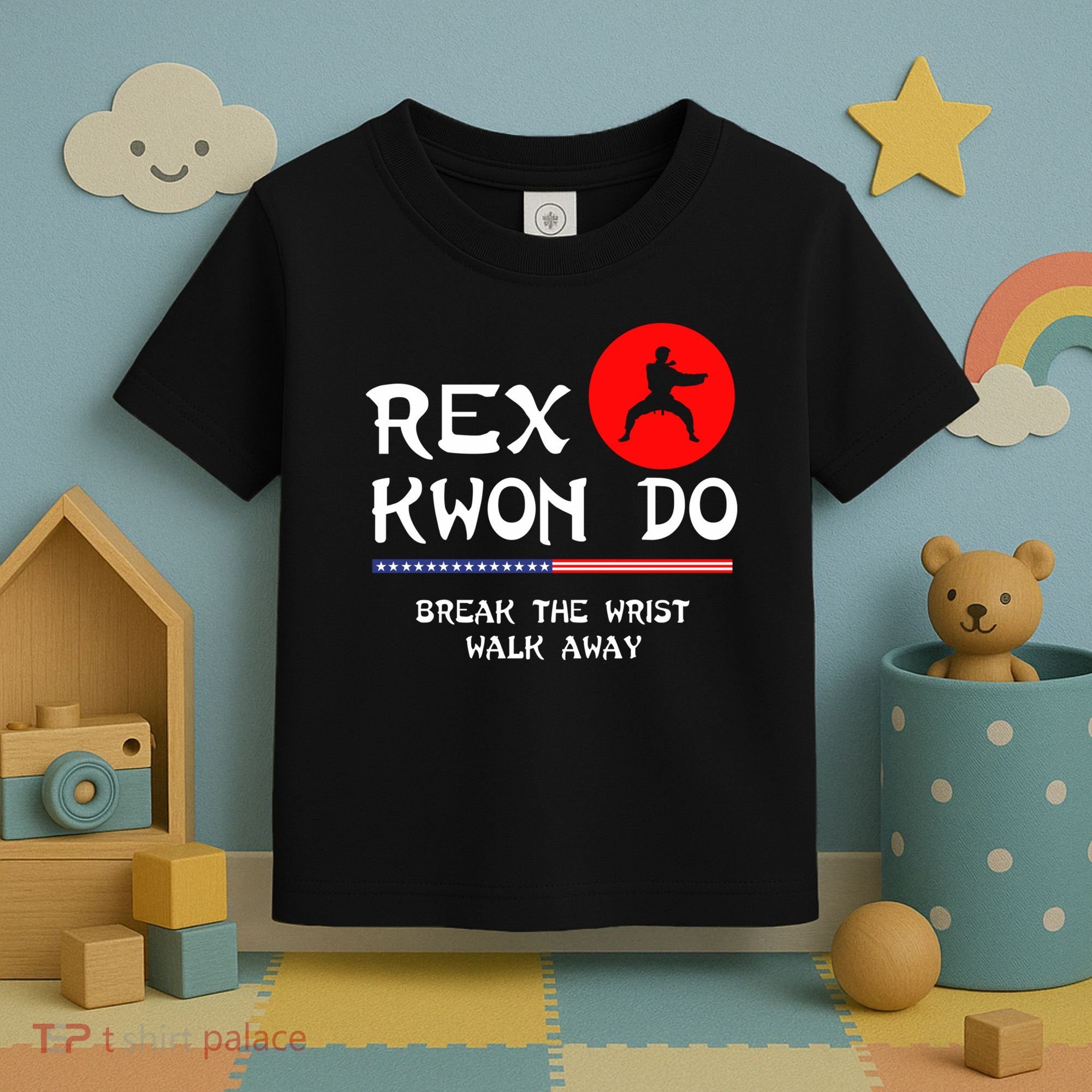 Break The Wrist Walk Away Rex Kwon Do Toddler T-Shirt