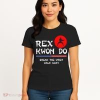Break The Wrist Walk Away Rex Kwon Do Women's T-Shirt thumb 4
