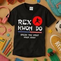 Break The Wrist Walk Away Rex Kwon Do Kids T-Shirt thumb 3
