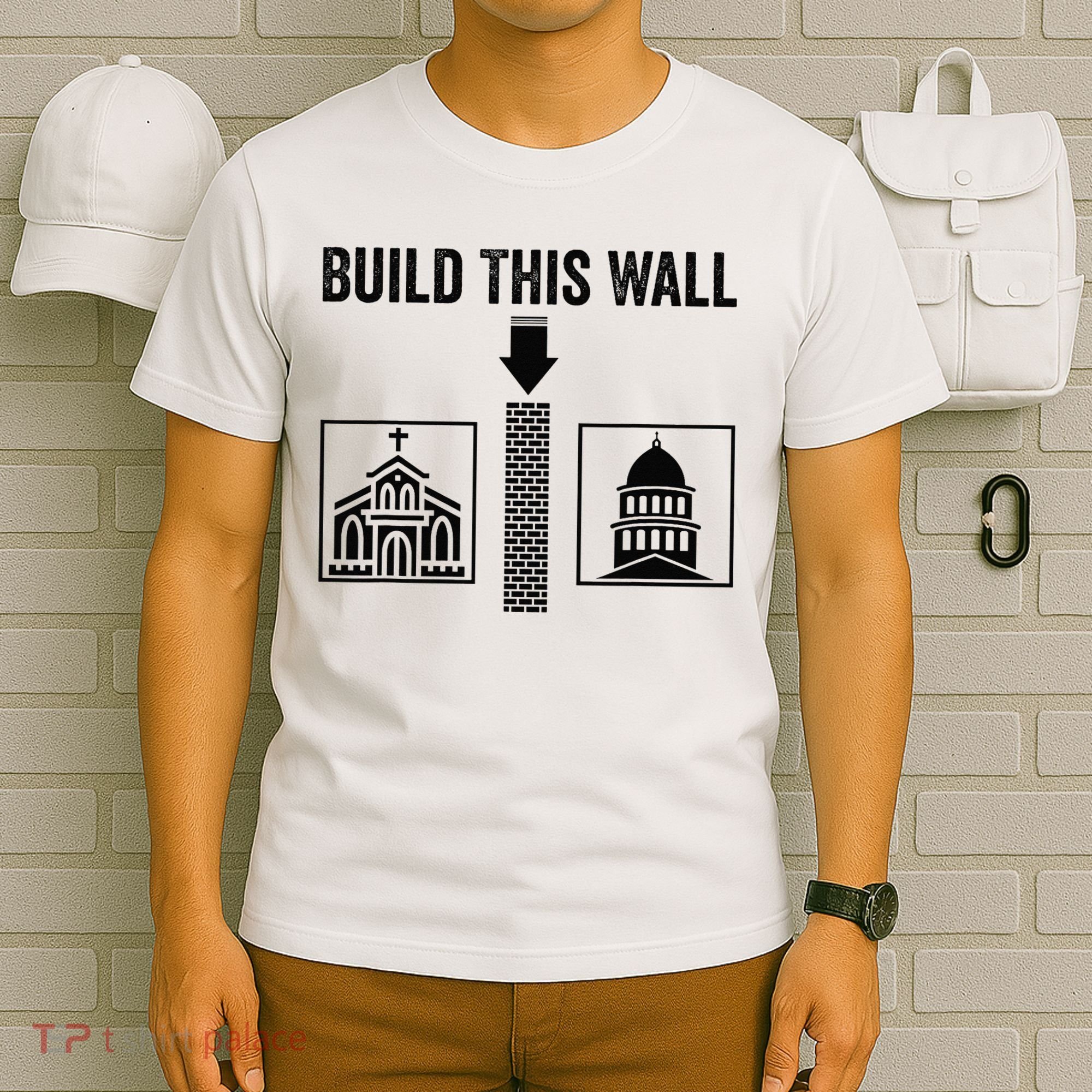 Build This Wall Separation of Church And State USA T-Shirt