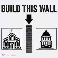 Build This Wall Separation of Church And State USA T-Shirt thumb 7