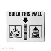 Build This Wall Separation of Church And State USA Mousepad thumb 0