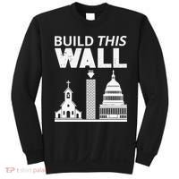 Build This Wall Separation of Church And State USA Sweatshirt thumb 0
