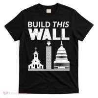 Build This Wall Separation of Church And State USA T-Shirt thumb 0