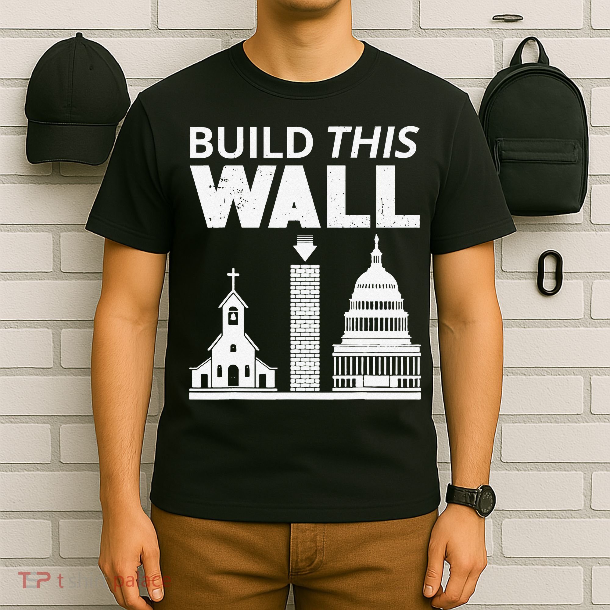 Build This Wall Separation of Church And State USA T-Shirt