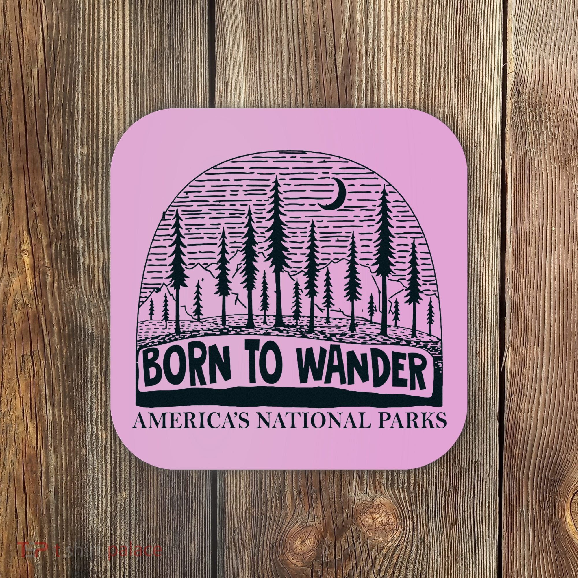 Born To Wander AmericaS National Parks Nature Coaster