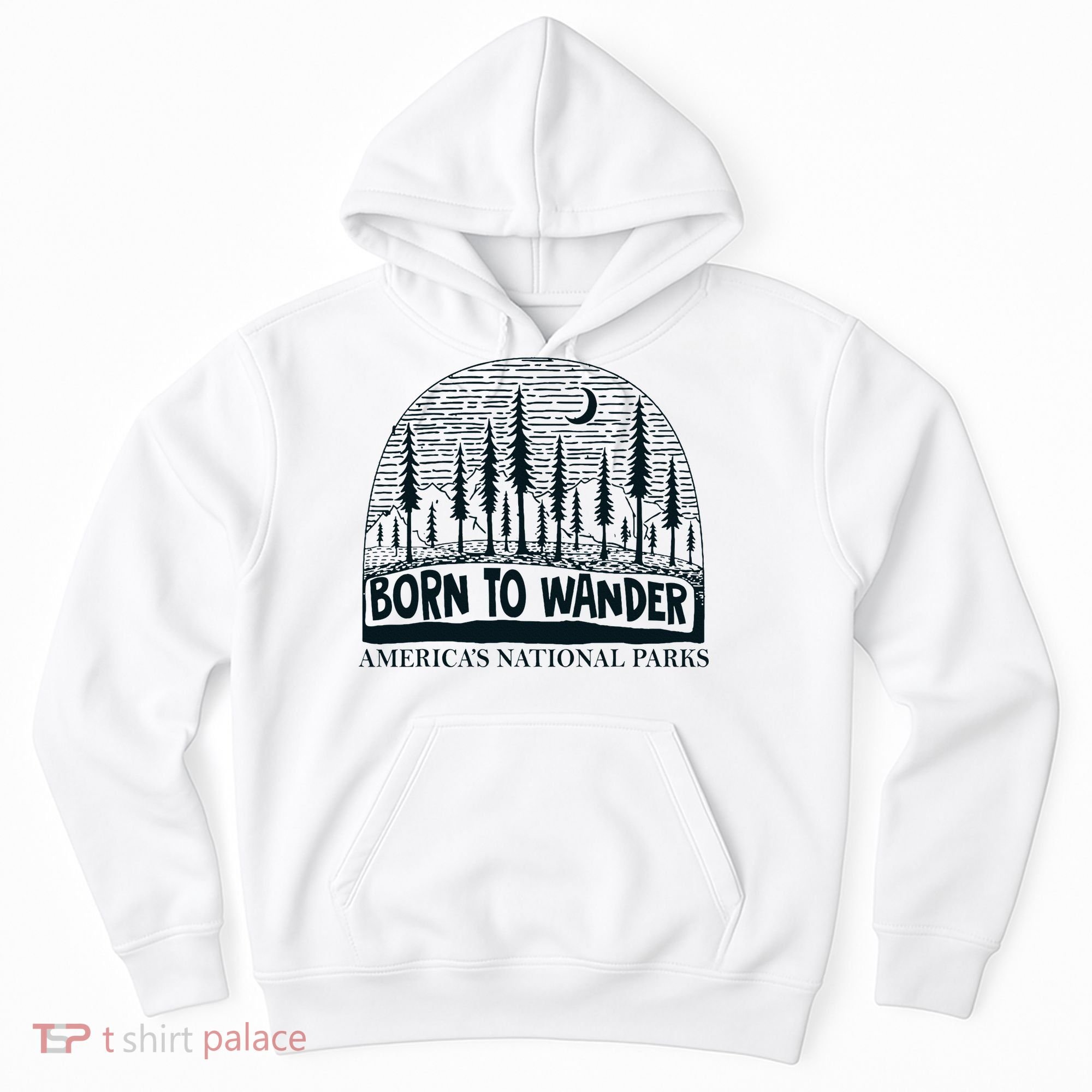 Born To Wander AmericaS National Parks Nature Hoodie
