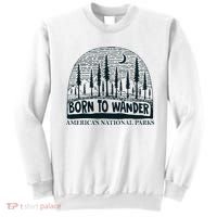 Born To Wander AmericaS National Parks Nature Sweatshirt thumb 0