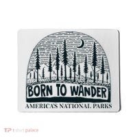 Born To Wander AmericaS National Parks Nature Mousepad thumb 0