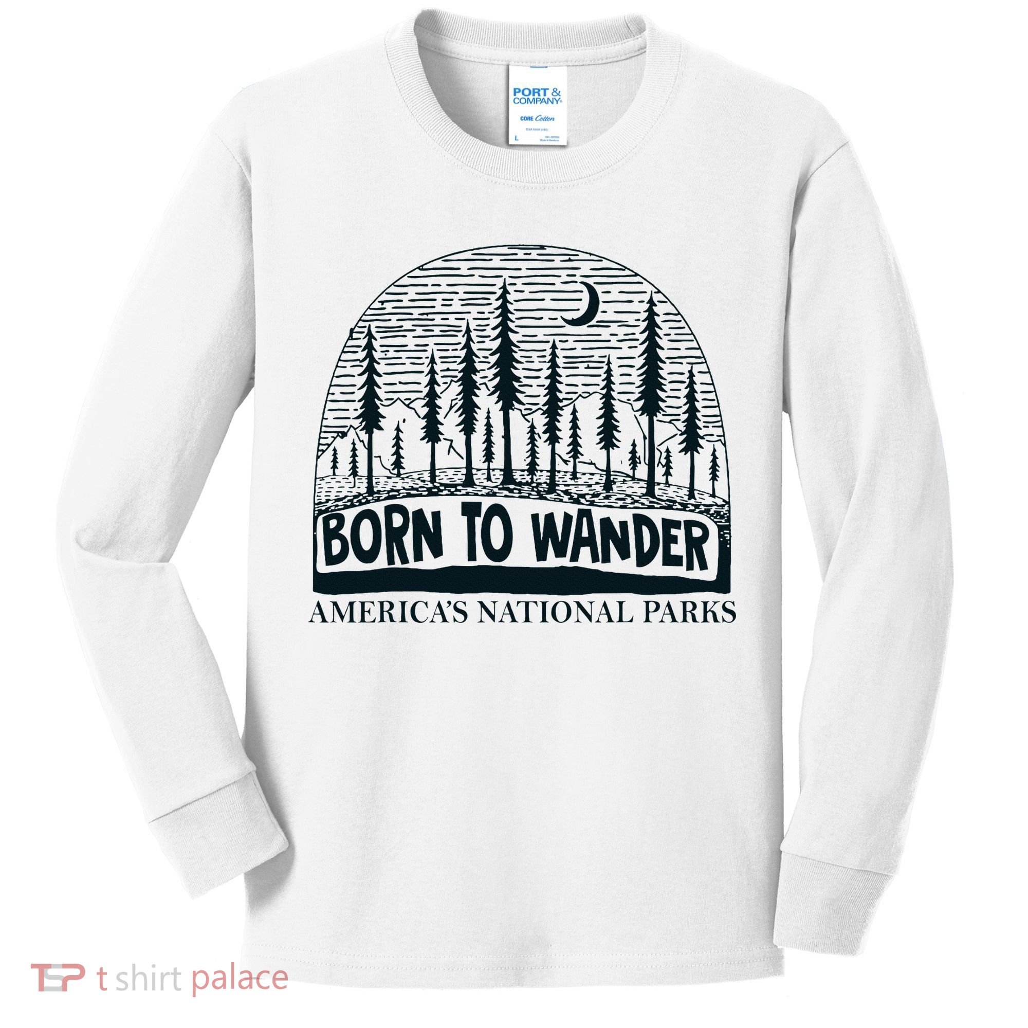 Born To Wander AmericaS National Parks Nature Kids Long Sleeve Shirt