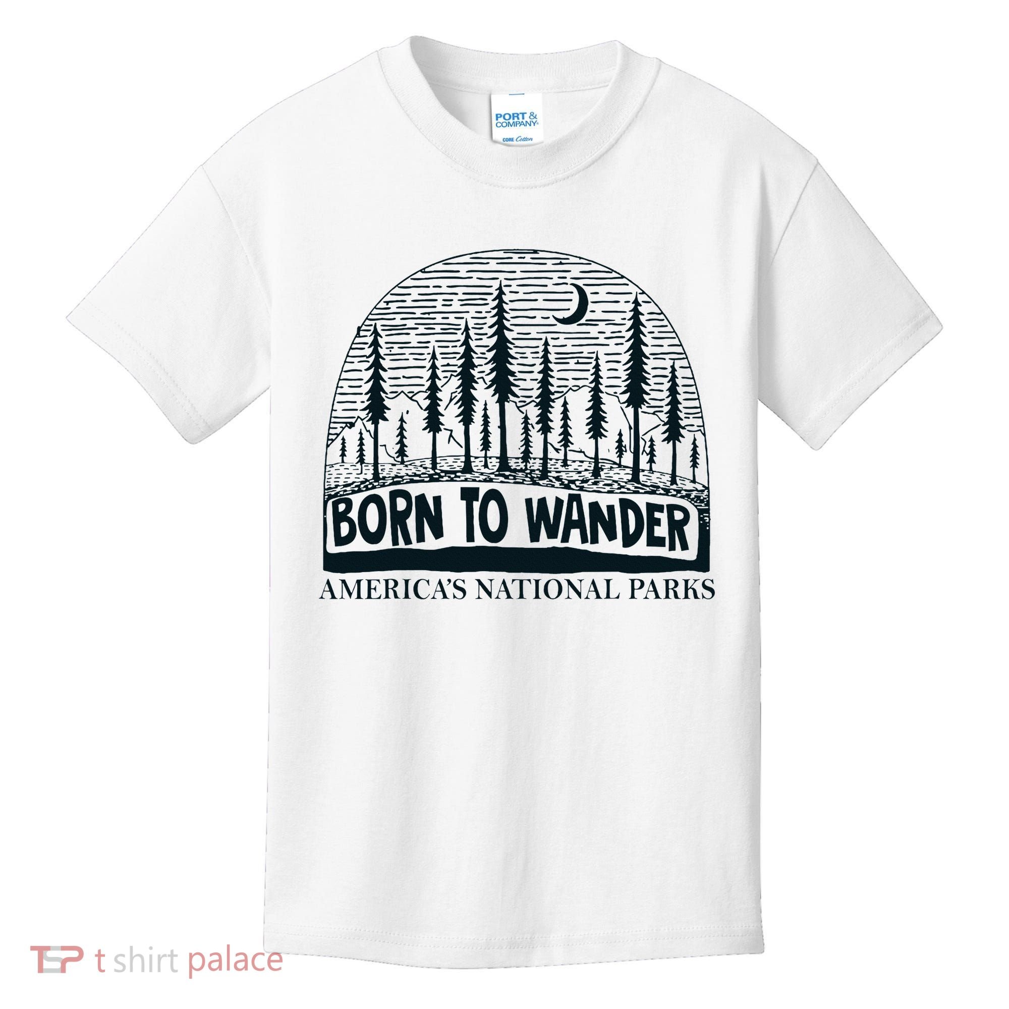 Born To Wander AmericaS National Parks Nature Kids T-Shirt