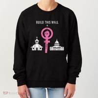 Build This Wall Separate Church And State Women's Sweatshirt thumb 0