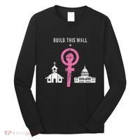 Build This Wall Separate Church And State Long Sleeve Shirt thumb 0