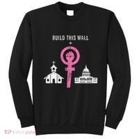 Build This Wall Separate Church And State Sweatshirt thumb 0