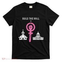 Build This Wall Separate Church And State T-Shirt thumb 0