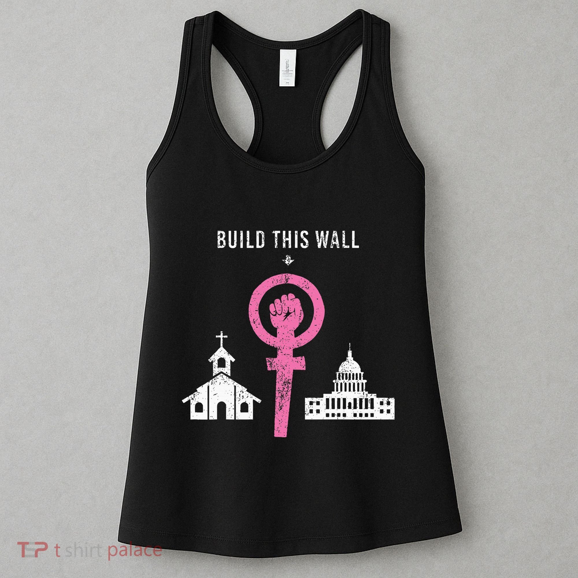 Build This Wall Separate Church And State Women's Tank Top