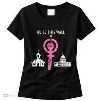 Build This Wall Separate Church And State Women's T-Shirt thumb 0