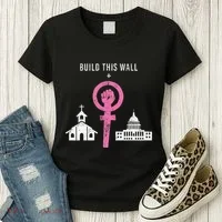 Build This Wall Separate Church And State Women's T-Shirt thumb 3